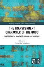Title: The Transcendent Character of the Good : Philosophical and Theological Perspectives